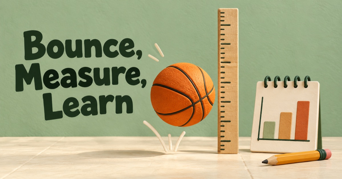 A Basketball Bounce Experiment for Kids: Measure, Graph, Compare
